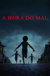 A Hora do Mal