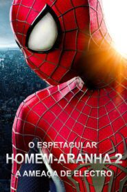 O Espetacular Homem-Aranha 2: A Ameaça de Electro